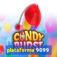 plataforma 9099